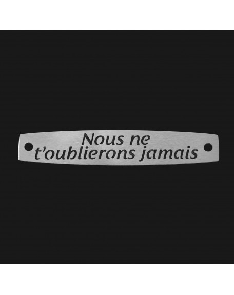 SACHET 5 INTERS INOX "NOUS NE T'OUBLIERONS JAMAIS"