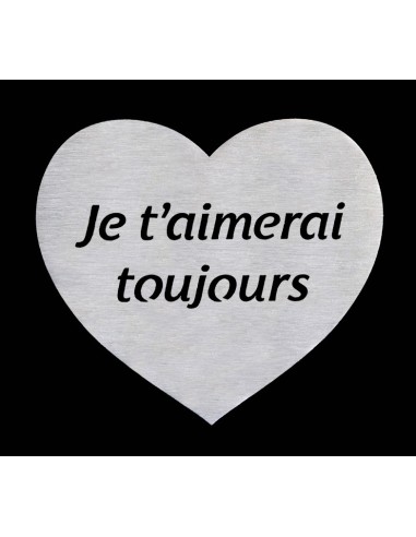 COEUR AVEC TEXTE DECOUPE JE T'AIMERAI TOUJOURS